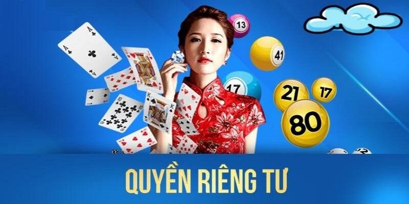 Quyền cá nhân riêng tư và những quy định về bảo mật 